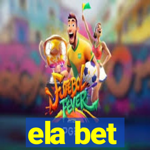 ela bet